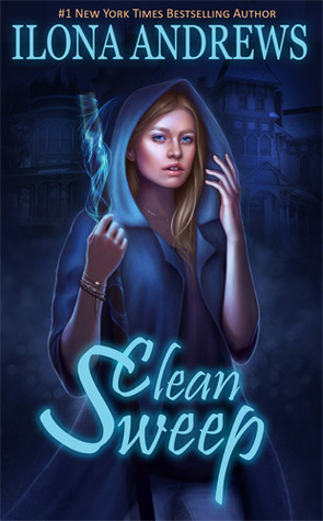 Clean Sweep (Cronicile Hangiței vol. 1) de Ilona Andrews