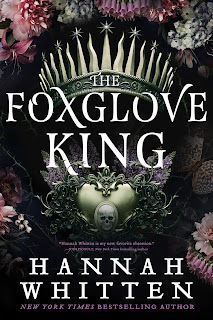 Regele Foxglove (Coroana de mătrăgună vol. 1) de Hannah Whitten