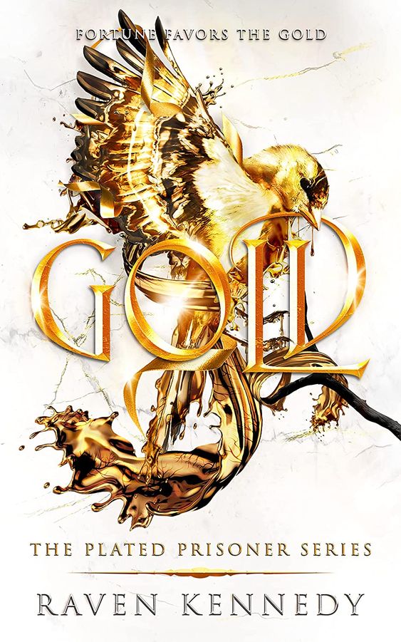 Gold (The Plated Prisoner vol. 5) de Raven Kennedy