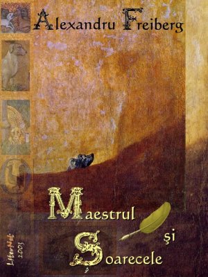 Maestrul şi şoarecele, de Alexandru Freiberg