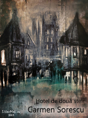 Hotel de două stele, de Carmen Sorescu