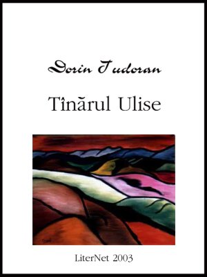 Tînărul Ulise, de Dorin Tudoran