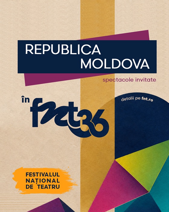 Comunicat de presă: Spectacole din Republica Moldova invitate în FNT, 2026