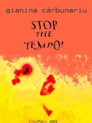 Stop the Tempo!, de Gianina Cărbunariu