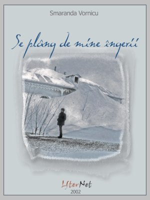 Se plâng de mine îngerii, de Smaranda Vornicu