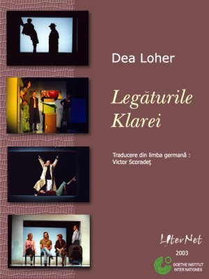 Legăturile Klarei, de Dea Loher