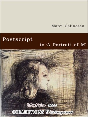 Postscript to A Portrait of M, de Matei Călinescu