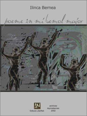 Poeme în mi bemol major, de Ilinca Bernea