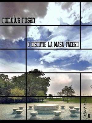 O discuţie la Masa Tăcerii, de Romulus Rusan