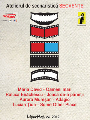 Secvenţe: Oameni mari / Joaca de-a părinţii / Adagio / Some Other Place, de Maria David, Raluca Enăchescu, Aurora Mureșan, Lucian Țion