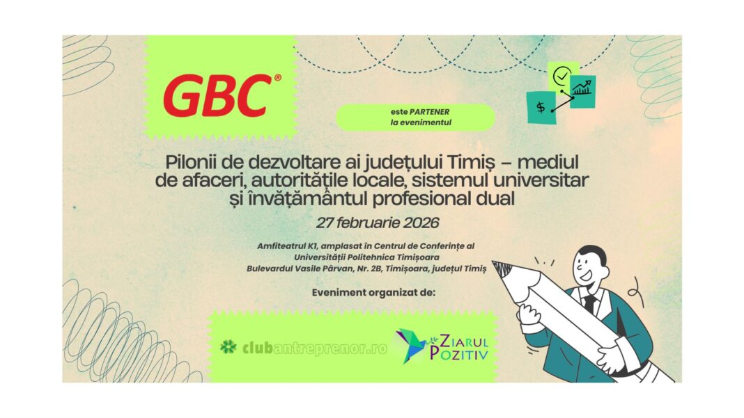 În arhitectura Pilonilor de dezvoltare ai județului Timiș, GBC aduce conexiunea care accelerează creșterea