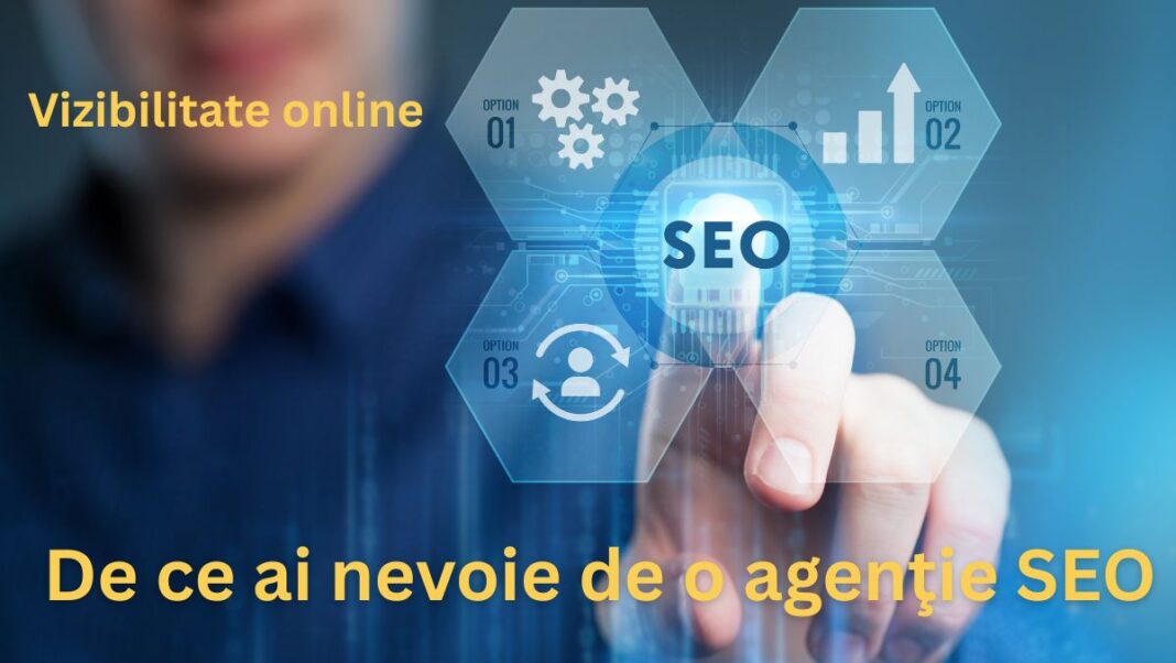 De ce ai nevoie de o agentie SEO pentru vizibilitate in Google si in instrumentele AI